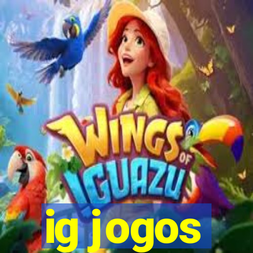 ig jogos